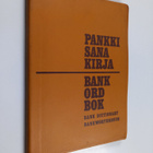 Horst (toim.) Wilke : Pankkisanakirja = Bankordbok = Bank... - pikkukuva 1