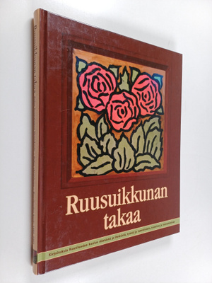 Ruusuikkunan takaa - kirjoituksia Kuusiluodon koulun eläm...