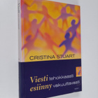 Cristina Stuart : Viesti tehokkaasti, esiinny vakuuttavasti - pikkukuva 1
