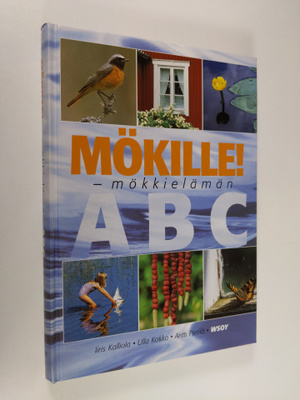 Iiris Kalliola : Mökille! : mökkielämän ABC