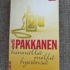 Outi Pakkanen HINNALLA MILLÄ HYVÄNSÄ (LOISTO -pokkari) - pikkukuva 1