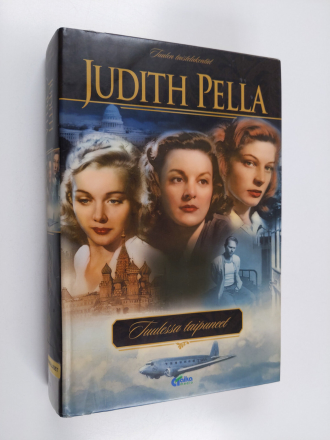 Judith Pella : Tuulen taistelukentät 4 : Tuulessa taipuneet