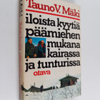 Tauno V. Mäki : Iloista kyytiä päämiehen mukana kairassa ... - pikkukuva 1