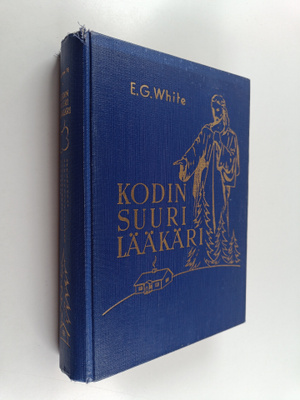 Ellen G. White : Kodin suuri lääkäri