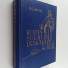 Ellen G. White : Kodin suuri lääkäri - pikkukuva 1