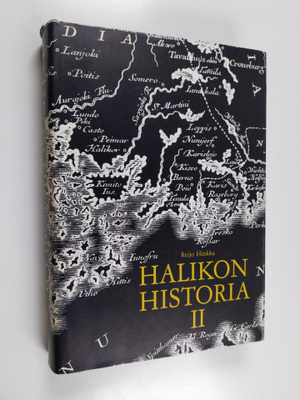 Reijo ym. Hinkka : Halikon historia 2 : Kunnallishallinno...