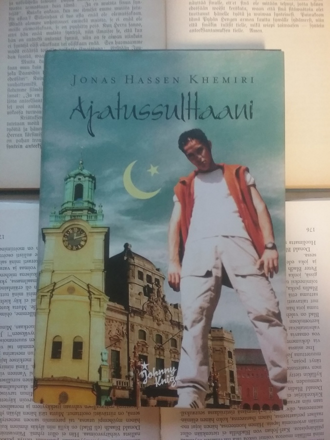 Jonas Hassen Khemiri - Ajatussulttaani (sid.)