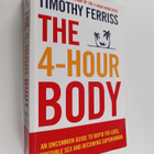 Timothy Ferriss : The 4-hour body : an uncommon guide to ... - pikkukuva 1