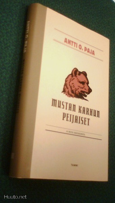 Antti O. Paja: Mustan karhun peijaiset (Sis.postikulut)