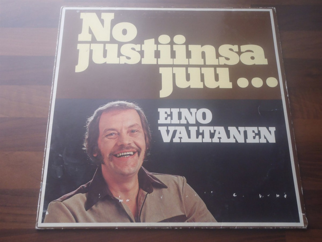 EINO VALTANEN - NO JUSTIINSA JUU... ( LP . VINYYLI )
