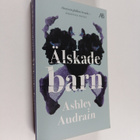 Ashley Audrain : Älskade barn - pikkukuva 1