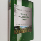 Eero Iloniemi : Viininviljelijän talo : elämää Mosel-joen... - pikkukuva 1