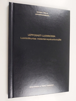 Senja Greijus ym. : Lepposasti luonnossa - Luontoliikunta...