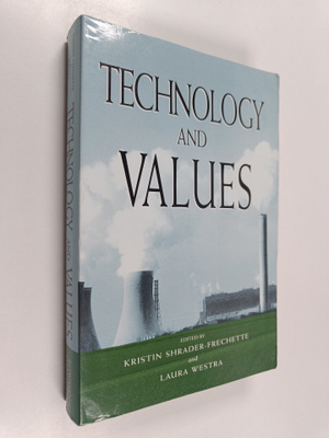 Laura Westra ym. : Technology and Values