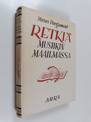 Moses Pergament : Retkiä musiikin maailmassa