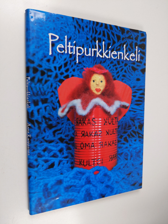 Anne Karppanen : Peltipurkkienkeli