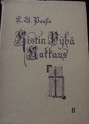 K.A.Paasio, Ristin pyhä rakkaus