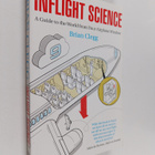 Brian Clegg : Inflight Science : A Guide to the World fro... - pikkukuva 1