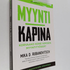 Mika D. Rubanovitsch : Myyntikapina : korvaako kone ihmis... - pikkukuva 1