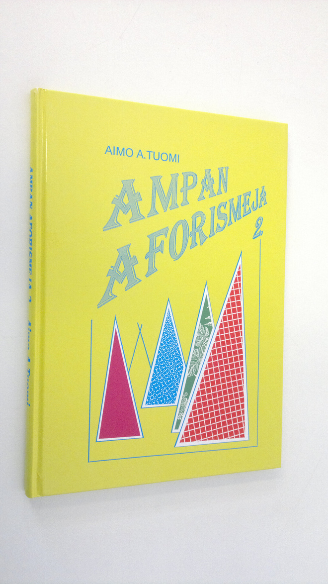 Aimo A. Tuomi : Ampan aforismeja 2 (signeerattu)