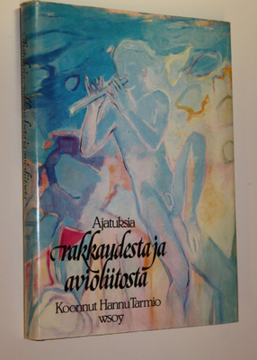 Hannu (koonnut) Tarmio : Ajatuksia rakkaudesta ja aviolii...