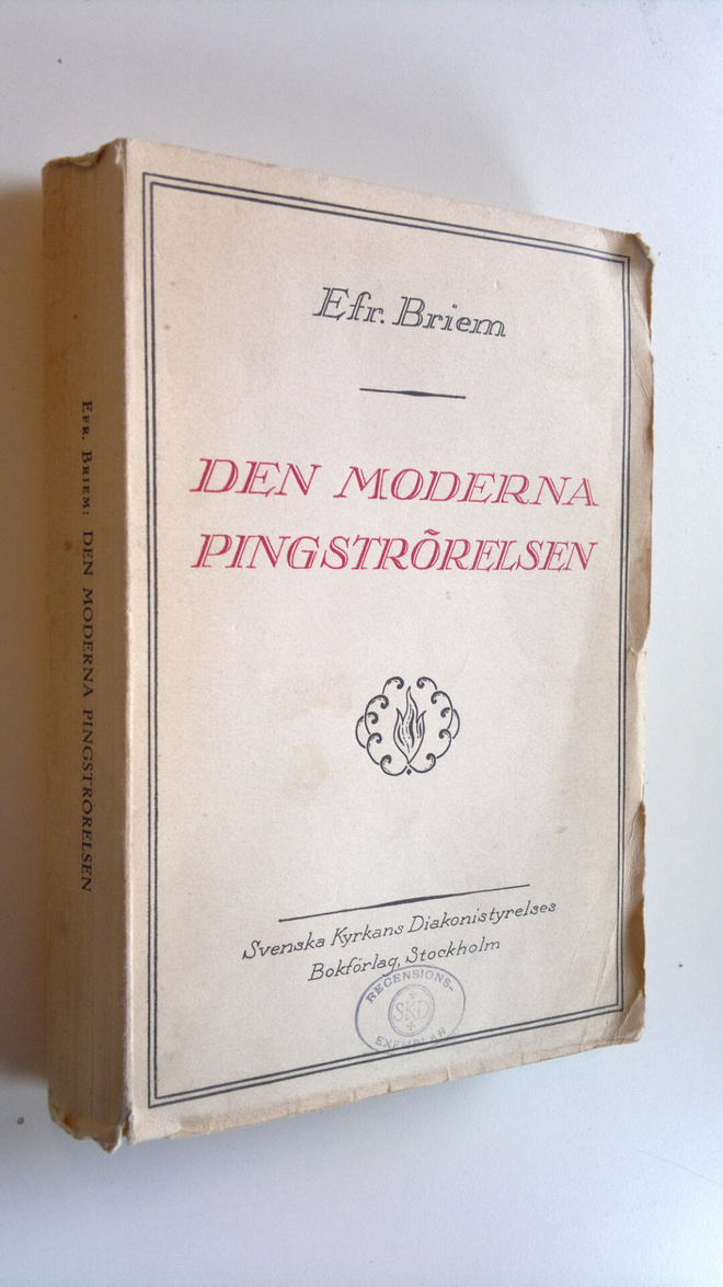 Efr. Briem : Den moderna pingströrelsen