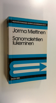 Jorma Miettinen : Sanomalehtien lukeminen : maakuntien yk...