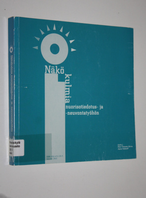 Näkökulmia nuorisotiedotus- ja neuvontatyöhön