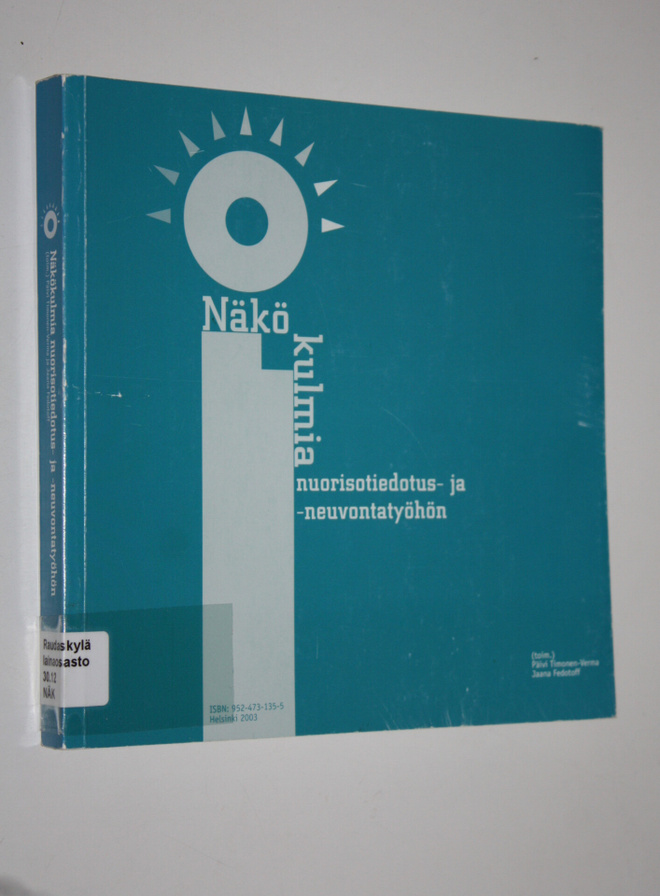 Näkökulmia nuorisotiedotus- ja neuvontatyöhön