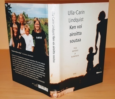 Ulla-Carin Lindquist  : Ken voi airoitta soutaa