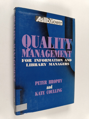 Peter Brophy : Quality management for information and lib...
