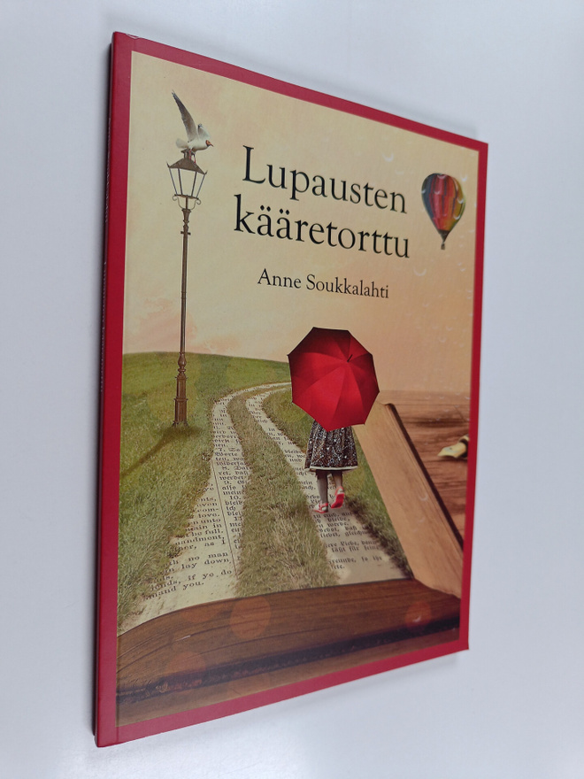 Anne Soukkalahti : Lupausten kääretorttu
