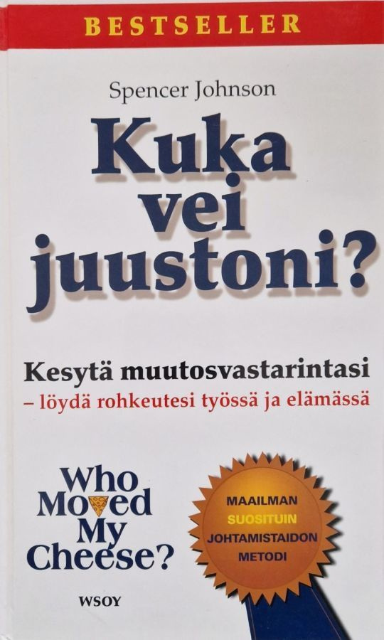 Spencer Johnson: Kuka vei juustoni?