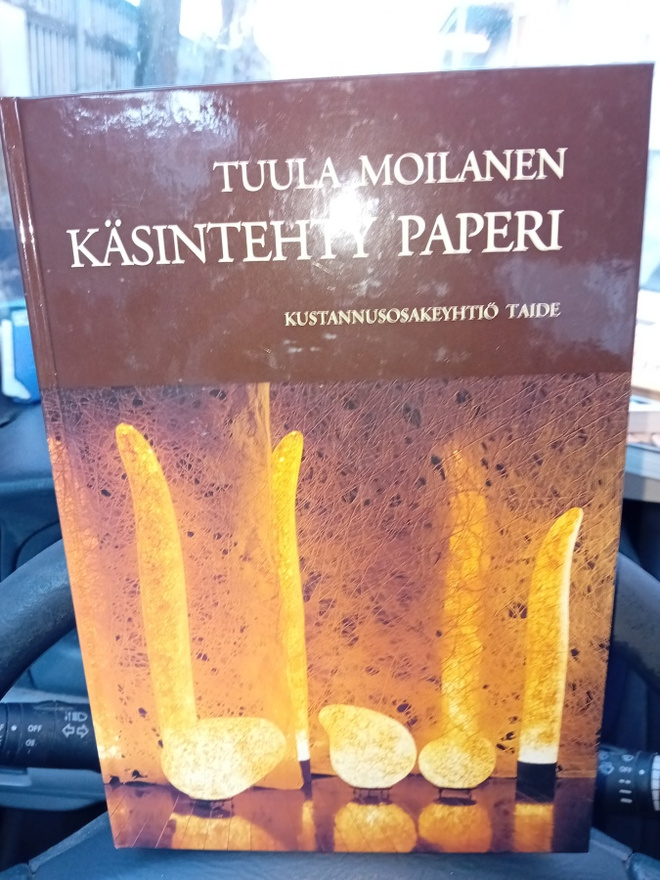 Tuula Moilanen : Käsintehty paperi ( SIS POSTIKULU  )