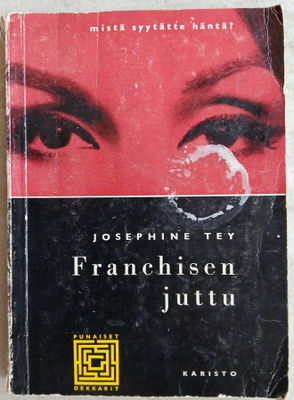 Josephine Tey Franchisen juttu
