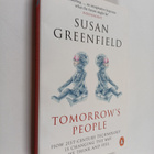 Susan Greenfield : Tomorrow's People - How 21st-Century T... - pikkukuva 1