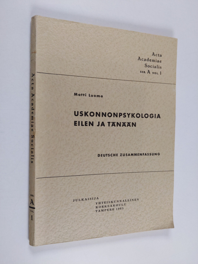 Matti Luoma : Uskonnonpsykologia eilen ja tänään - proble...