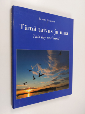 Tapani Räsänen : Tämä taivas ja maa - This Sky and Land