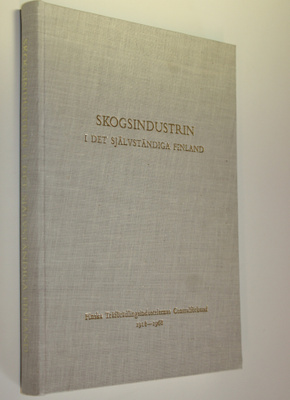Juha ym. (Red.) Laurila : Skogsindustrin i det självständ...