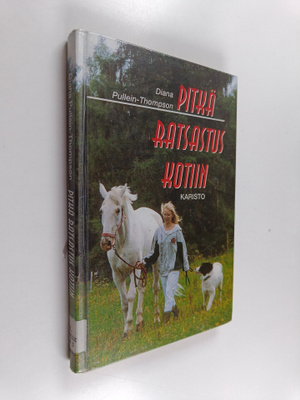 Diana Pullein-Thompson : Pitkä ratsastus kotiin