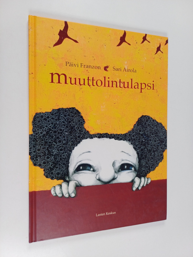 Päivi Franzon : Muuttolintulapsi