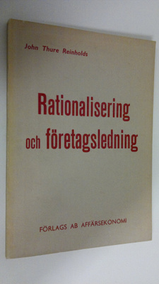 John Thure Reinholds : Rationalisering och företagsledning