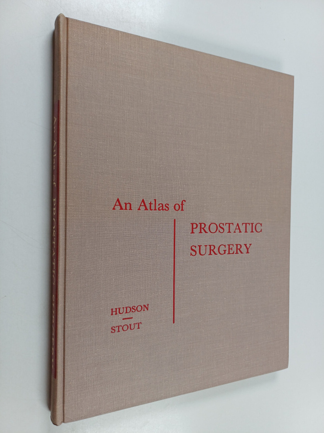 Perry B. Hudson : An atlas of prostatic surgery