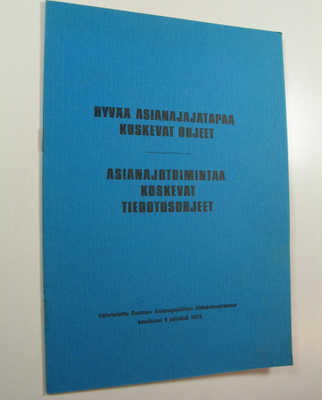 Hyvää asianajajatapaa koskevat ohjeet ; Asianajotoimintaa...