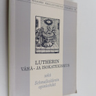 Martti Luther : Lutherin Vähä- ja Isokatekismus sekä Schm... - pikkukuva 1