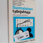 Pekka Korkala ym. : Suomalainen työnjohtaja (signeerattu,... - pikkukuva 1
