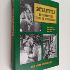 Sotasavotta : metsänhoitajat talvi- ja jatkosodassa 1939-... - pikkukuva 1