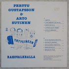 PERTTU GUSTAFSSON & ARTO SUTINEN: Rakovalkealla – LP 1992 - pikkukuva 2