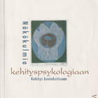 Paula Lyytinen (toim.): Näkökulmia kehityspsykologiaan - pikkukuva 1