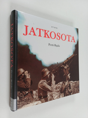 Jatkosota : jatkosodan arkea selkosuomeksi